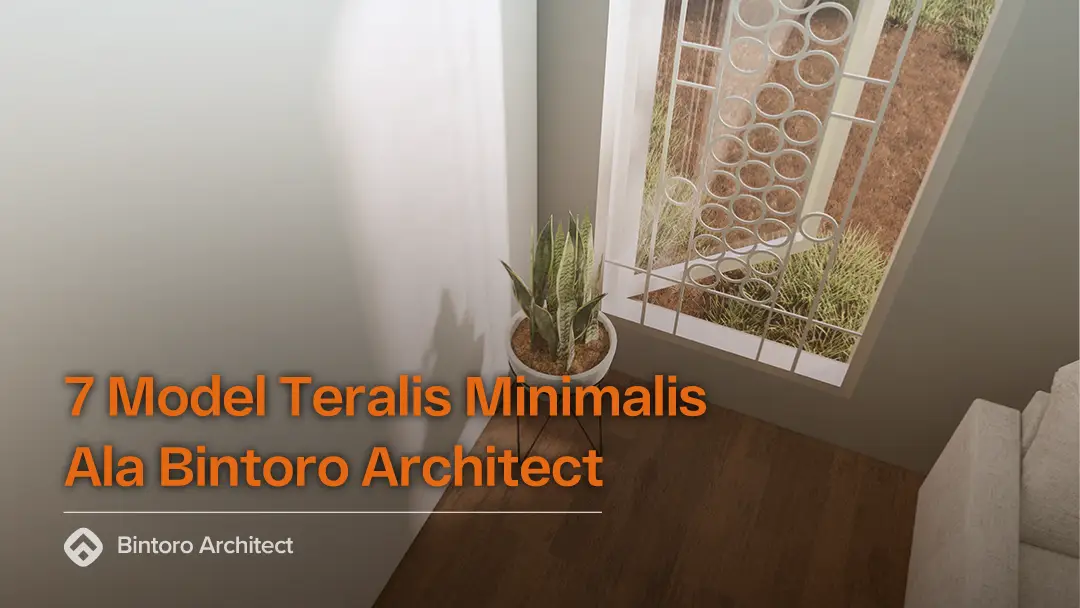 7 Model Teralis Minimalis Untuk Anda
