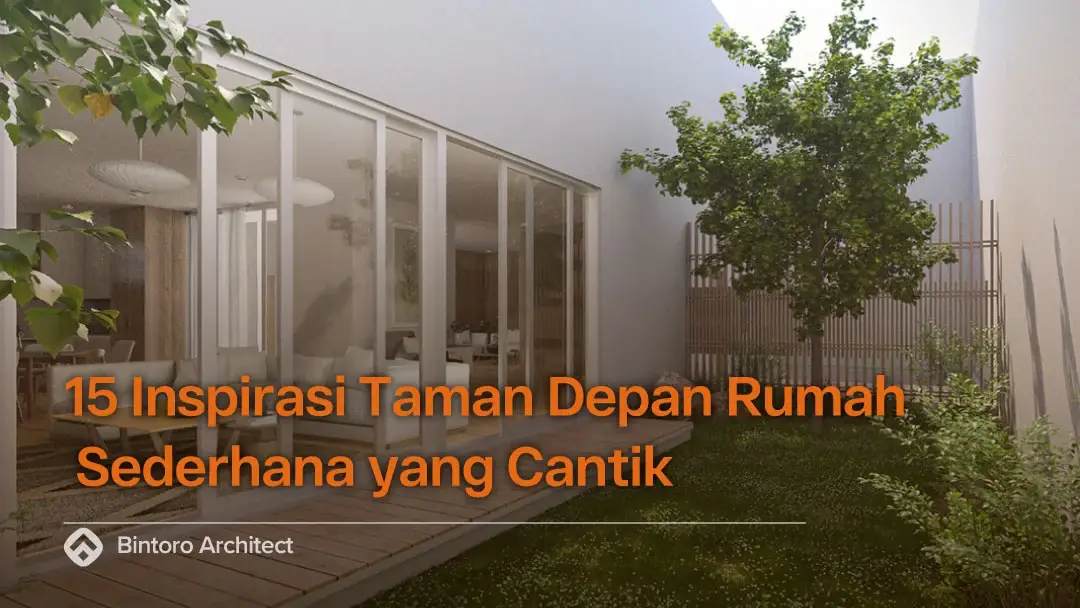 15 Inspirasi Taman Depan Rumah Sederhana yang Cantik