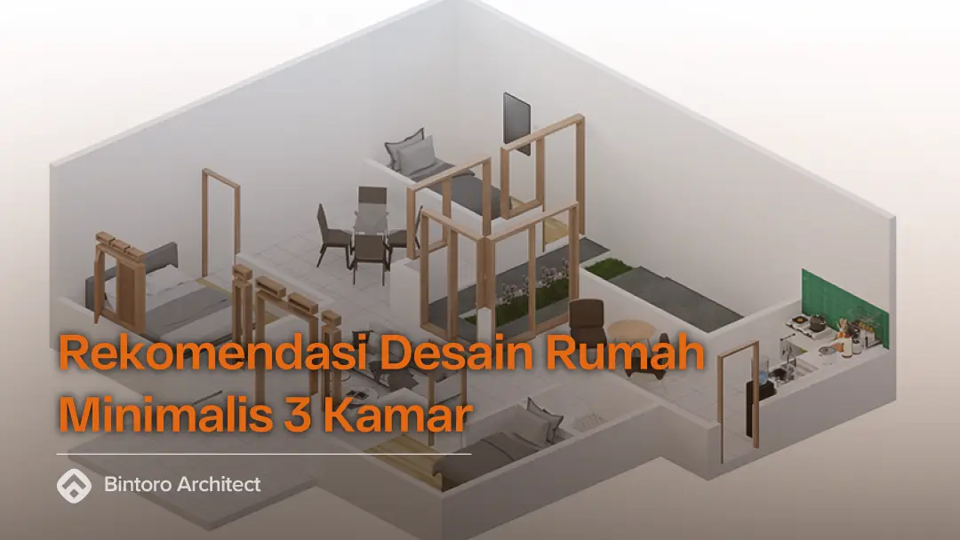 Rekomendasi Desain Rumah Minimalis 3 Kamar