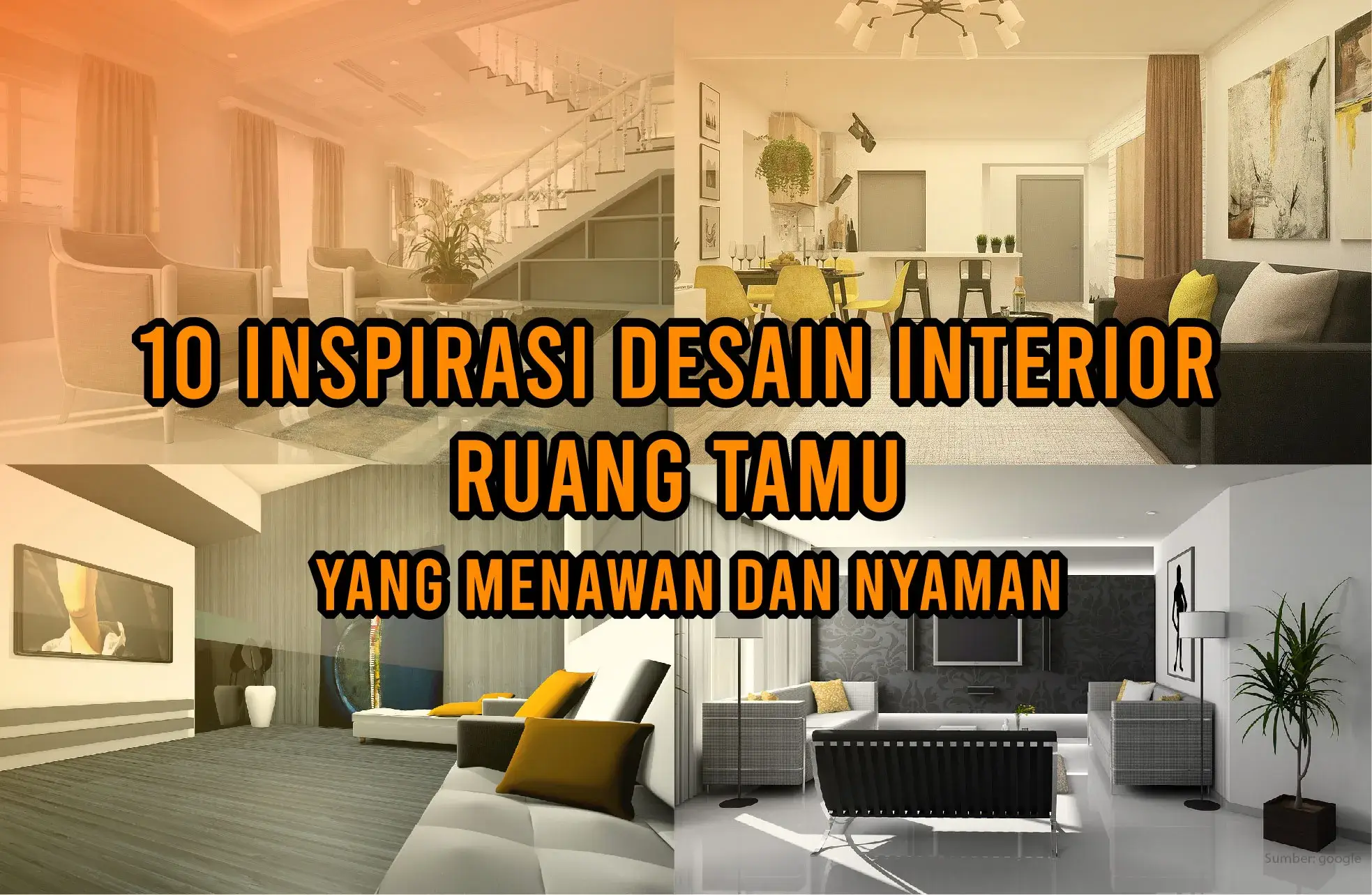 10 Inspirasi Desain Interior Ruang Tamu yang Menawan dan Nyaman