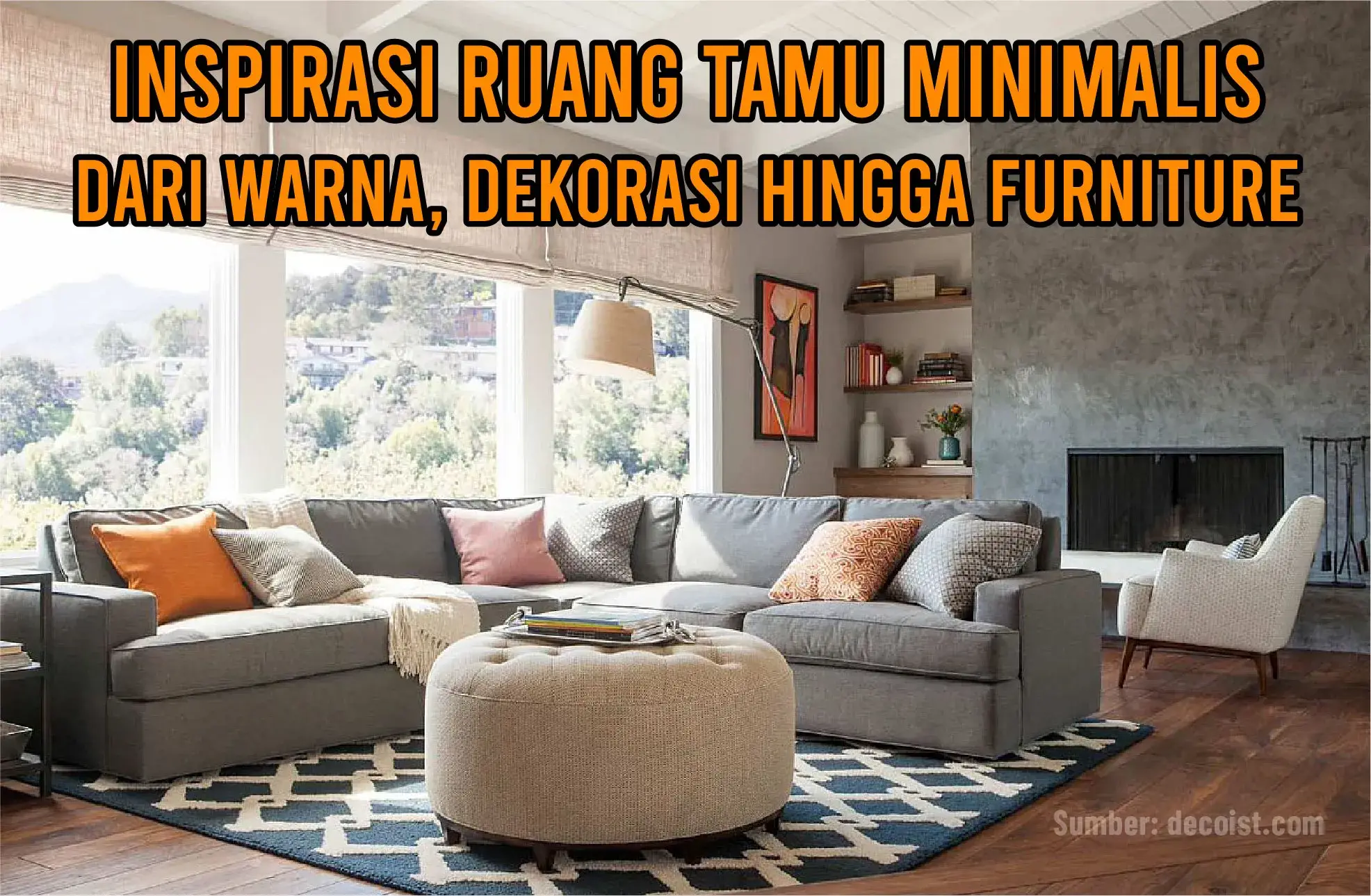 Inspirasi Ruang Tamu Minimalis Dari Warna, Dekorasi Hingga Furniture