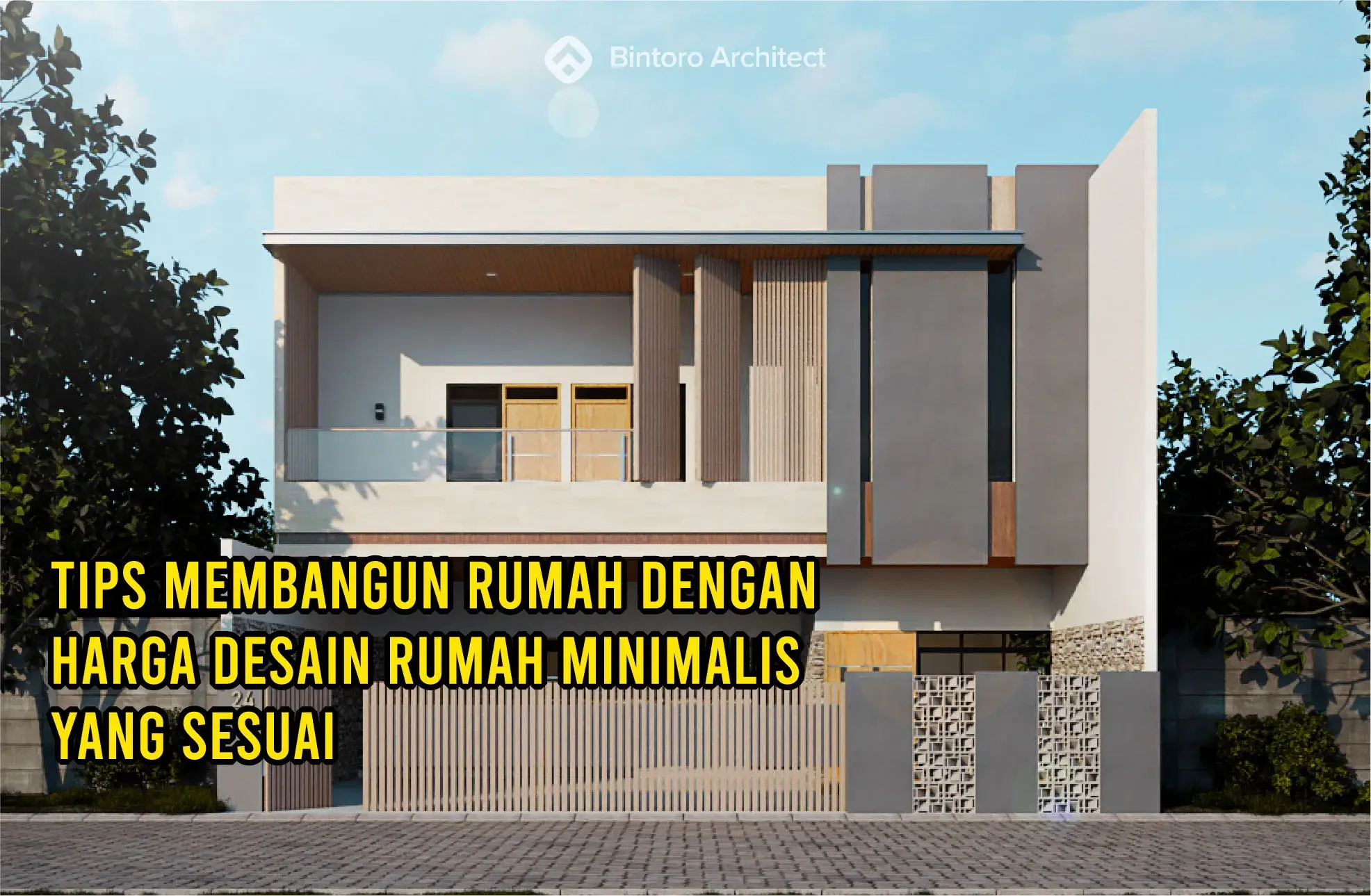 Tips Membangun Rumah dengan Harga Desain Rumah Minimalis yang Sesuai