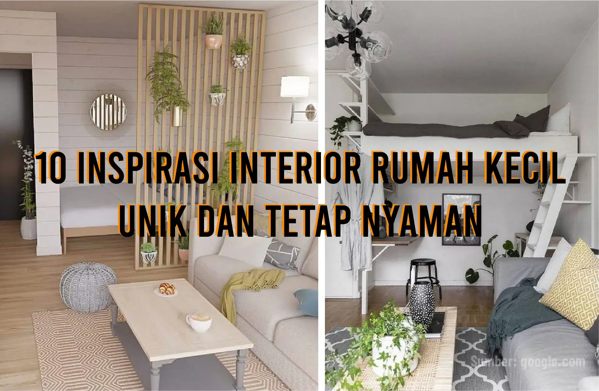 10 Inspirasi Interior Rumah Kecil Unik dan Tetap Nyaman