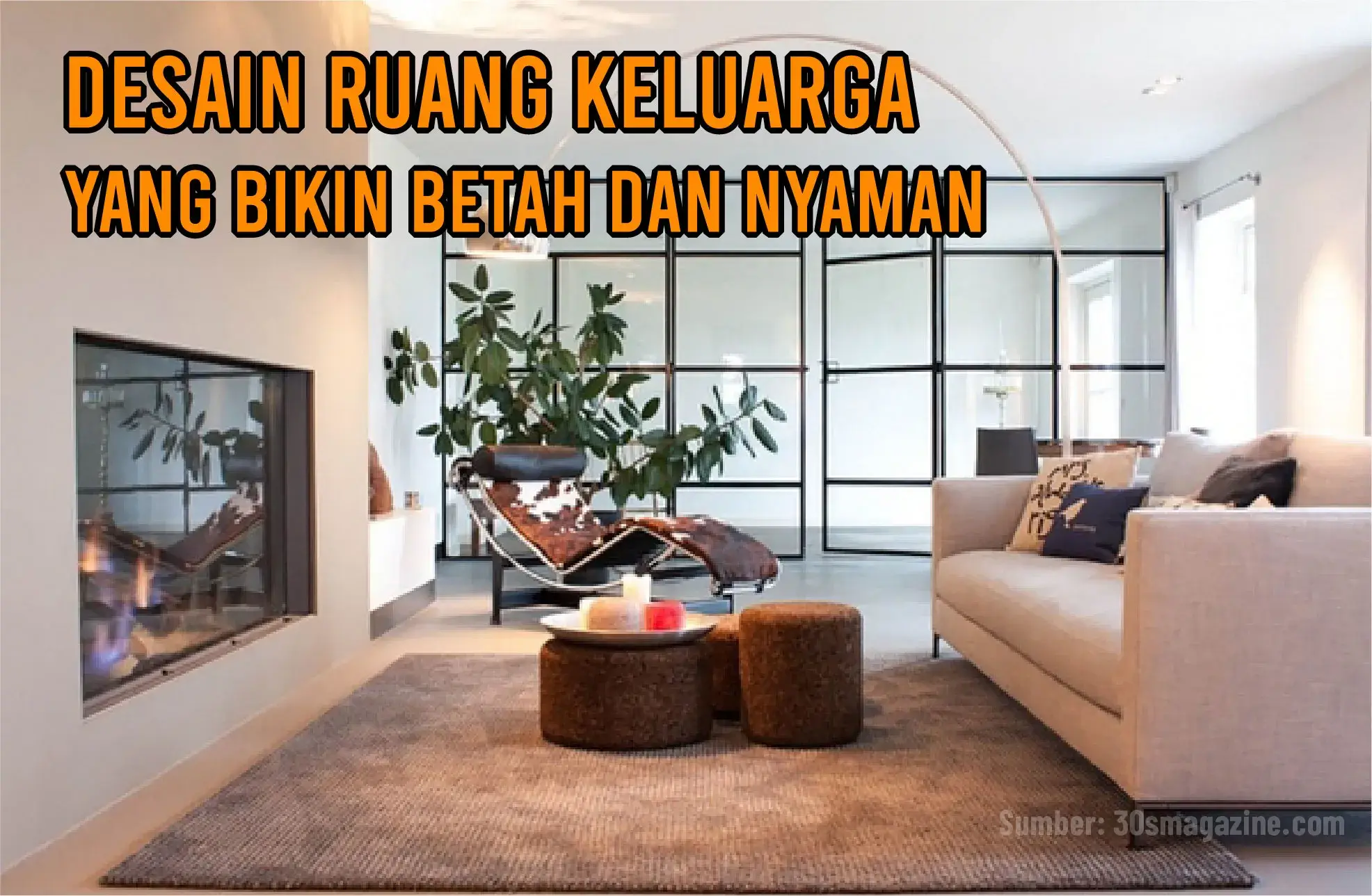 Contoh Desain Ruang Keluarga yang Bikin Betah dan Nyaman