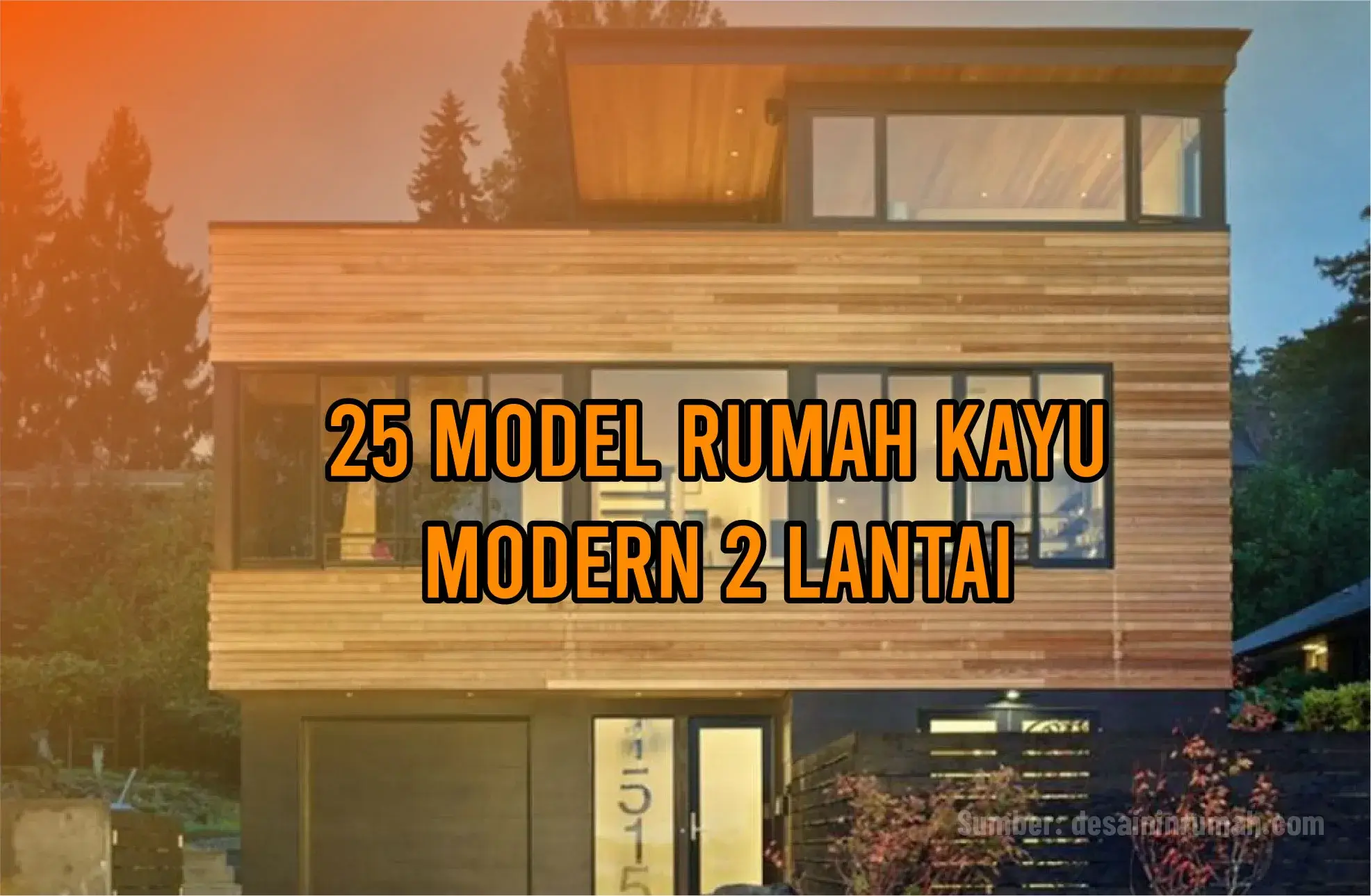 25 Model Rumah Kayu Modern 2 Lantai