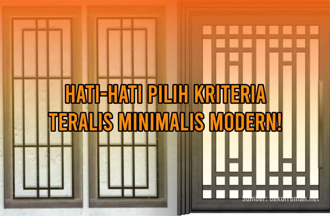 Hati-hati Pilih Kriteria Teralis Minimalis Modern!